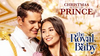 Christmas with a Prince The Royal Baby  Full Movie