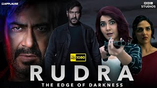 Rudra The Edge of Darkness Full Movie  Ajay Devgn Raashii Khanna Esha Deol  HD Facts  Review