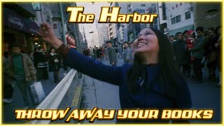 The Harbor 103  Throw Away Your Books Rally In The Streets 1971