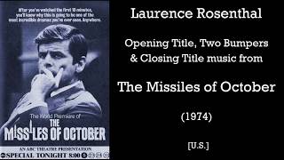 Laurence Rosenthal The Missiles of October 1974