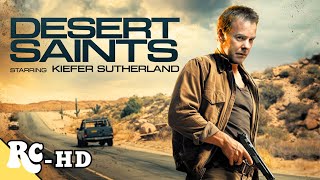 A Roadside Killer On The Run  Full Action Thriller Movie  Kiefer Sutherland  Desert Saints