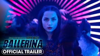 From the World of John Wick Ballerina 2025 Official Trailer  Ana de Armas