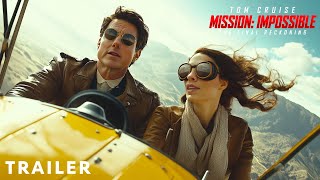 Mission Impossible  The Final Reckoning 2025  Final Trailer  Tom Cruise