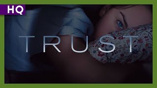 Trust 2010 Trailer