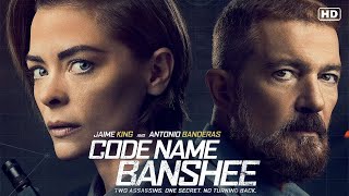 Action Movies 2024  CODE NAME BANSHEE 2022 Full Movie  Best Antonio Banderas Full Action Movies