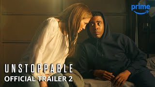 Unstoppable  Official Trailer 2  Prime Video