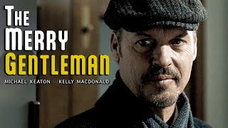 The Merry Gentleman 2008  FULL CRIME THRILLER MOVIE  Michael Keaton