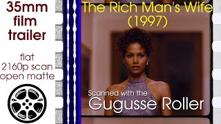 The Rich Mans Wife 1996 35mm film trailer 1 flat open matte 4K CROPPED