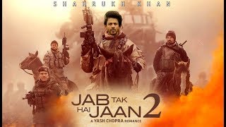 Jab Tak Hai Jaan 2  31 Interesting Facts  Shahrukh khan  Anushka sharma  Katrina kaif