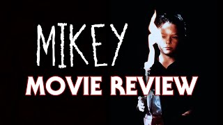 Mikey 1992  Movie Review