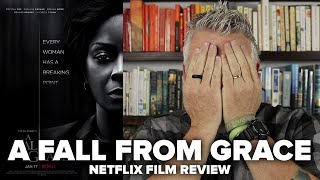 A Fall From Grace 2020 Netflix Film Review