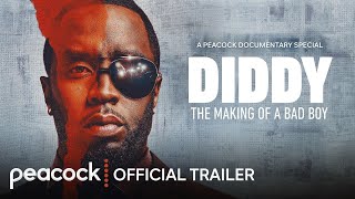 Diddy The Making of a Bad Boy  Official Trailer  Peacock Original