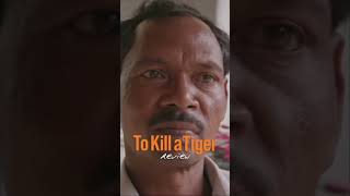 To Kill a Tiger 2023 review movie movies film cinema foryou shorts fyp viral new