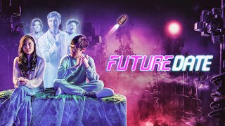 Future Date 2024  Full Movie  Science Fiction  Comedy