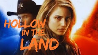 Hollow in the Land 2017 Movie   Dianna Agron Shawn Ashmore  Review and Facts