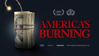 Americas Burning Documentary Trailer HD 2024