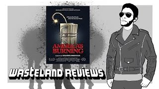 Americas Burning 2024  Wasteland Documentary Film Review