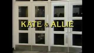 Kate  Allie 1984 Pilot Opening and Closing Credits