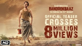 Babumoshai Bandookbaaz  Official Teaser  Nawazuddin Siddiqui  25th August 2017