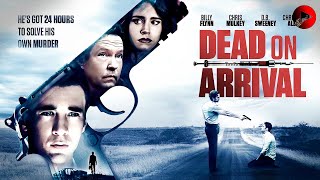 DEAD ON ARRIVAL  Exclusive Full Mystery Thriller Movie Premiere  English HD 2024