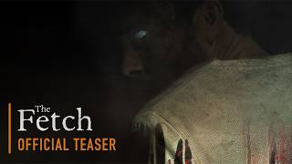 The Fetch  Official Teaser Trailer