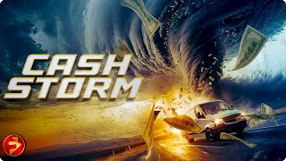 When a Heist Meets the Storm of the Century  CASH STORM  Action  Full Movie