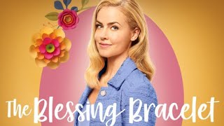 The Blessing Bracelet 2023 Hallmark Film  Amanda Schull Carlo Marks Nathan Parrott  Review