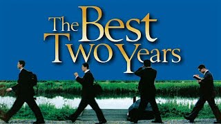 The Best Two Years 2004 Full Movie HD