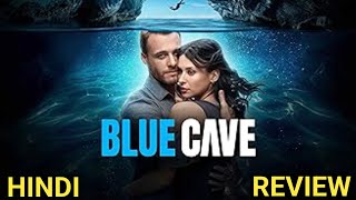 Blue Cave 2024 Movie Review  blue cave trailer in hindi