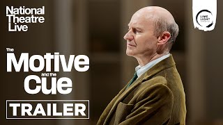 NATIONAL THEATRE LIVE THE MOTIVE AND THE CUE  Trailer