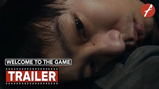 Welcome To The Game 2024   Movie Trailer  Far East Films