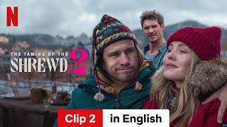 The Taming of the Shrewd 2 Clip 2  Trailer in English  Netflix