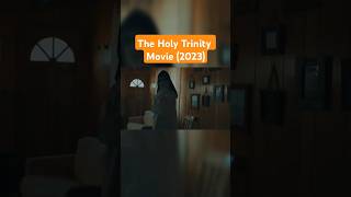 The Holy Trinity Movie Trailer 2023 movie shalomkolontarov