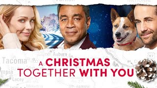 A Christmas Together with You 2021 Film  Laura Vandervoort Niall Matter Harry Lennix  Review