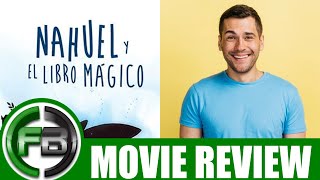 NAHUEL AND THE MAGIC BOOK 2021 Movie Review  Ending Explained  Animation is Film Festival