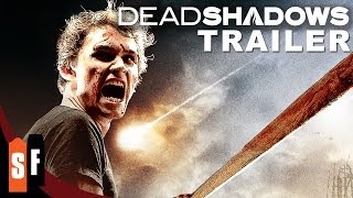 Dead Shadows 2012  Official Trailer