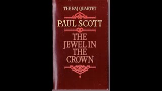 Plot summary The Jewel in the Crown by Paul Scott in 4 Minutes  Book Review