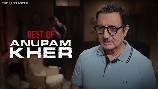 Best of Anupam Kher  The Freelancer  Friday Storytellers