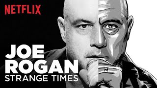 Joe Rogan Strange Times 2018 Trailer  Netflix Special