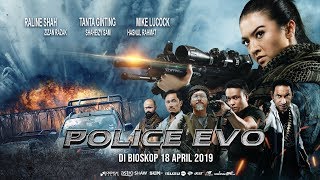 Official Trailer POLICE EVO 2019  Raline Shah Tanta Ginting Mike Lucock