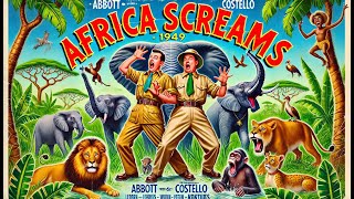  Africa Screams 1949  A Wild Comedy Adventure in Africa 