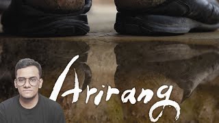 Arirang 2011 I Most unique film in history I Kim Ki Duk I Review by Muzahidul Islam Zahin