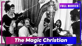  The Magic Christian 1969  English Full Movie  Dont Miss Out