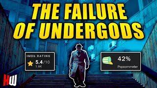 The Failure of Undergods 2020