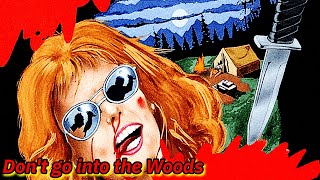 BAD MOVIE REVIEW  Dont Go In the Woods 1981