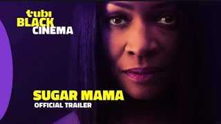 2025 Sugar Mama  Official Trailer  Tubi Black Cinema