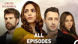 All Episodes Part 1  Cruel Istanbul