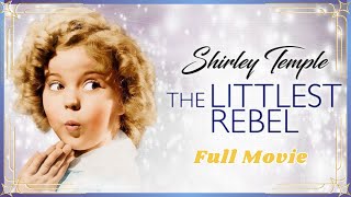 The Littlest Rebel 1935 Full Movie  Shirley Temple  Classic Drama