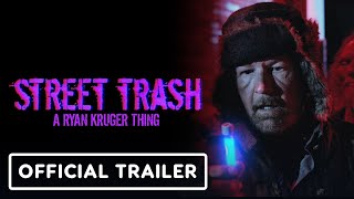 Street Trash  Official Red Band Trailer 2024 Sean Cameron Michael Donna CormackThomson