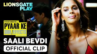 Saali Bevdi  Pyaar Ke Side Effects  Rahul Bose  Mallika Sherawat  Aamir Bashir lionsgateplay